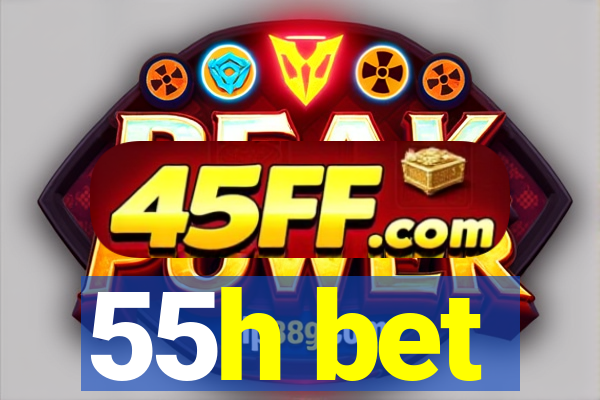 55h bet